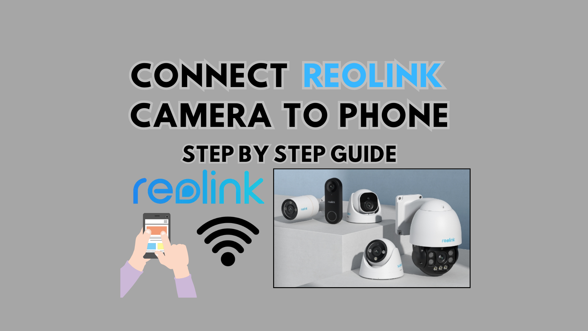 How To Connect Reolink Camera To Phone