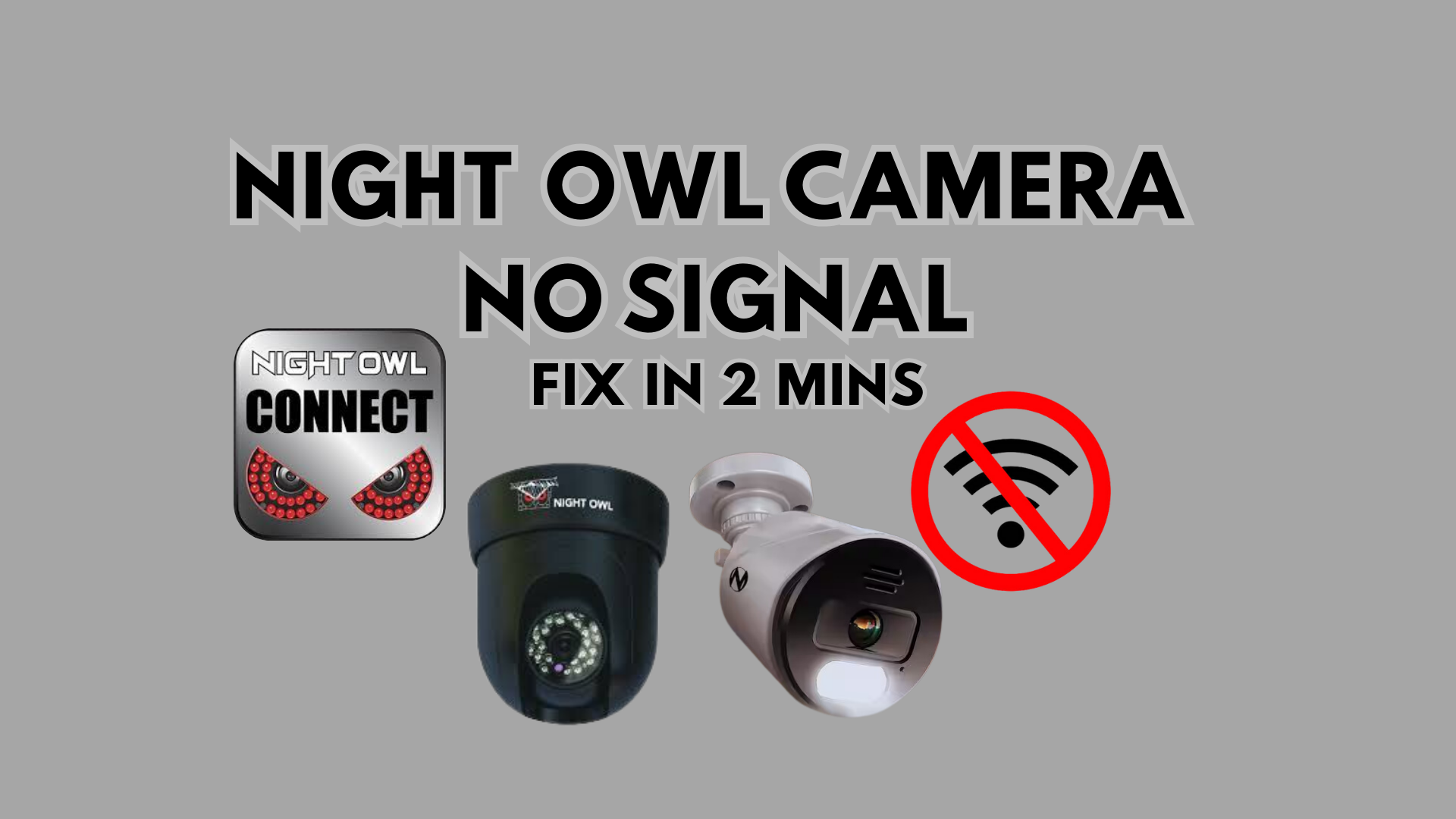 Night Owl Camera No Signal