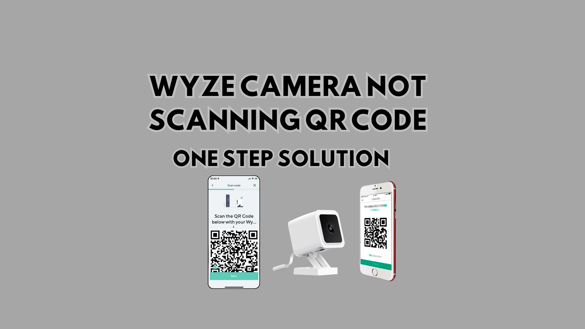 wyze camera not scanning qr code